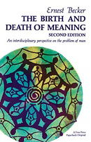 The Birth and Death of Meaning: An Interdisciplinary Perspective on the Problem of Man
