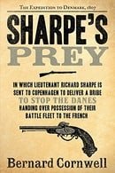 Sharpe's Prey: Richard Sharpe & the Expedition to Denmark, 1807