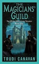 The Magicians' Guild (The Black Magician Trilogy, Book 1)