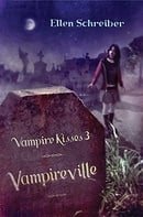 Vampireville (Vampire Kisses, Book 3)