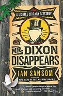Mr. Dixon Disappears: A Mobile Library Mystery