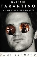 Quentin Tarantino: The Man and His Movies