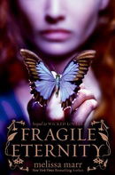 Fragile Eternity (Wicked Lovely)