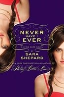 Never Have I Ever (The Lying Game Book 2)