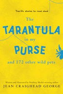 The Tarantula in My Purse: and 172 Other Wild Pets