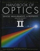 Handbook of Optics, Vol. 2: Devices, Measurements, and Properties, Second Edition