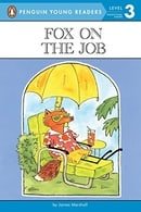 Fox on the Job: Level 3 (Penguin Young Readers, L3)