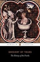 A History of the Franks (Penguin Classics)