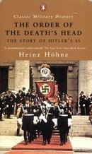 The Order of the Death's Head: The Story of Hitler's SS
