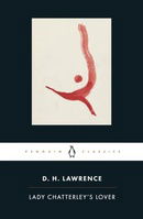 Lady Chatterley's Lover: Cambridge Lawrence Edition (Penguin Classics)
