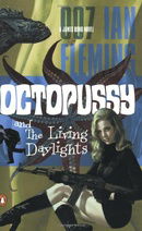 Octopussy and The Living Daylights (James Bond, Book 14)