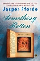 Something Rotten (Thursday Next Novels)