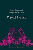 In the Shadow of Young Girls in Flower: In Search of Lost Time, Vol. 2 (Penguin Classics Deluxe Edit