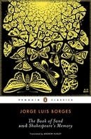 The Book of Sand and Shakespeare's Memory (Penguin Classics)