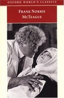 McTeague: A Story of San Francisco (Oxford World's Classics)