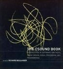 The Csound Book: Perspectives in Software Synthesis, Sound Design, Signal Processing,and Programming