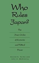 Who Rules Japan?: The Inner Circles of Economic and Political Power