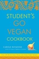 Student's Go Vegan Cookbook: Over 135 Quick, Easy, Cheap, and Tasty Vegan Recipes