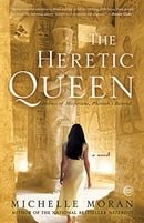 The Heretic Queen:  Heiress of Misfortune, Pharaoh's Beloved