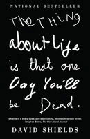 The Thing About Life Is That One Day You'll Be Dead (Vintage)
