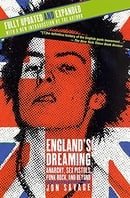 England's Dreaming, Revised Edition: Anarchy, Sex Pistols, Punk Rock, and Beyond