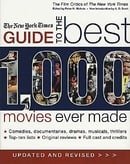 The New York Times Guide to the Best 1,000 Movies Ever Made (Film Critics of the New York Times)