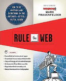 Rule the Web: How to Do Anything and Everything on the Internet---Better, Faster, Easier