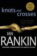 Knots and Crosses: An Inspector Rebus Novel (Inspector Rebus Novels)