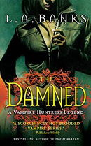 The Damned (Vampire Huntress Legend, Book 6)