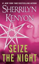Seize the Night (Dark-Hunter, Book 6)