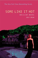 Some Like It Hot: An A-List Novel (A-List # 6)