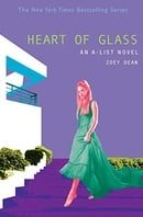 A-List #8, The: Heart of Glass: An A-List Novel (A-List)