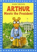 Arthur Meets the President: An Arthur Adventure (Arthur Adventure Series)