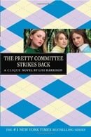 The Pretty Committee Strikes Back (The Clique, No. 5)