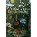 Der Goldsucher (in German) Nobel Prize Literature 2008 (German Edition)