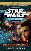 The Unifying Force (Star Wars: The New Jedi Order, Book 19)