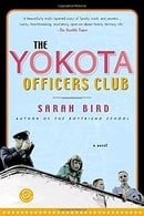 The Yokota Officers Club: A Novel (Ballantine Reader's Circle)