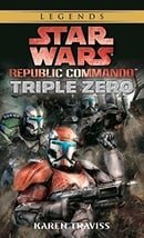 Triple Zero (Star Wars: Republic Commando, Book 2)