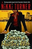 Forever a Hustler's Wife: A Novel (Nikki Turner Original)