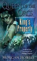 King's Property (Queen of the Orcs #1)
