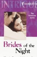 Brides of the Night: Twilight Vows and Married by Dawn (2 in 1 Silhouette Intimate Moments, No 883)