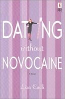 Dating Without Novocaine (Red Dress Ink (Numbered Paperback))