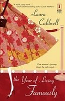 The Year Of Living Famously (Red Dress Ink Novels)