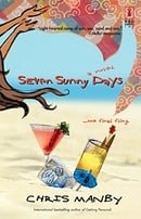 Seven Sunny Days (Red Dress Ink Novels)