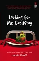 Looking For Mr. Goodfrog (Red Dress Ink Novels)