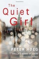 The Quiet Girl: A Novel