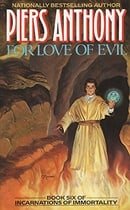Incarnations of Immortality 6: For Love of Evil