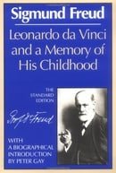 Leonardo da Vinci and a Memory of His Childhood (The Standard Edition)  (Complete Psychological Work