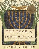 The Book of Jewish Food: An Odyssey from Samarkand to New York