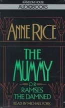 The Mummy or Ramses the Damned (Anne Rice)